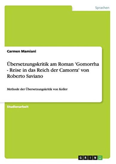 Übersetzungskritik am Roman 'Gomorrha - Reise in das Reich der Camorra' von Roberto Saviano
