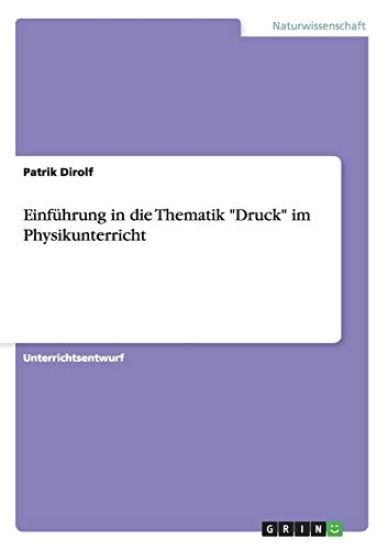 Einführung in die Thematik "Druck" im Physikunterricht