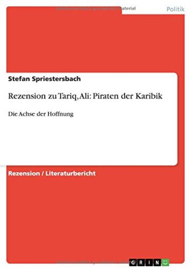 Rezension zu Tariq, Ali: Piraten der Karibik :Die Achse der Hoffnung