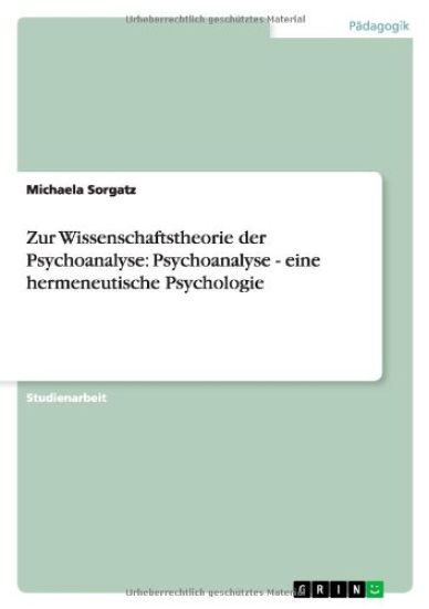 Zur Wissenschaftstheorie der Psychoanalyse