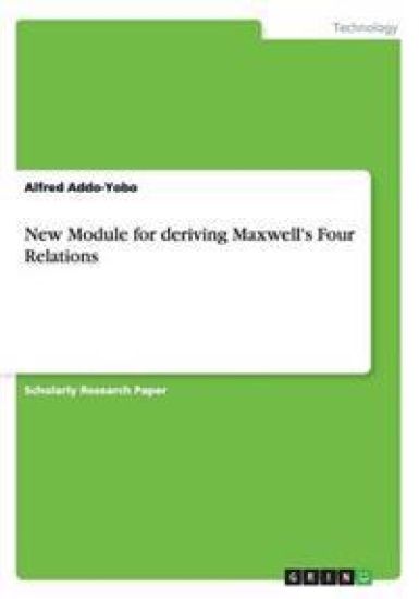 New Module for Deriving Maxwell's Four Relations