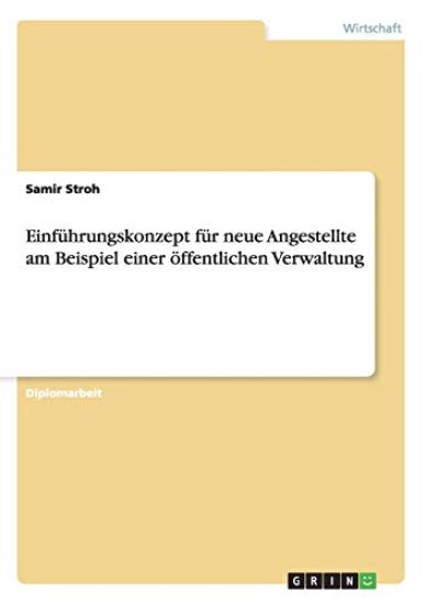 Einführungskonzept für neue Angestellte am Beispiel einer öffentlichen Verwaltung