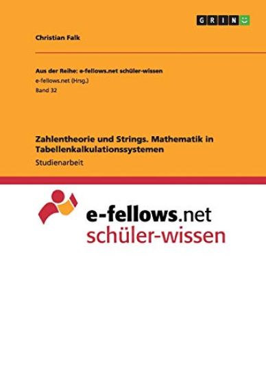 Zahlentheorie und Strings. Mathematik in Tabellenkalkulationssystemen
