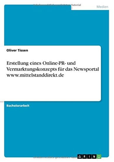 Erstellung eines Online-PR- und Vermarktungskonzepts für das Newsportal www.mittelstanddirekt.de