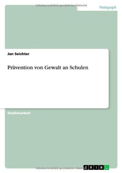Prävention von Gewalt an Schulen
