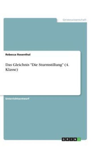 Das Gleichnis "Die Sturmstillung" (4. Klasse)