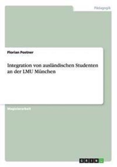 Integration von ausländischen Studenten an der LMU München