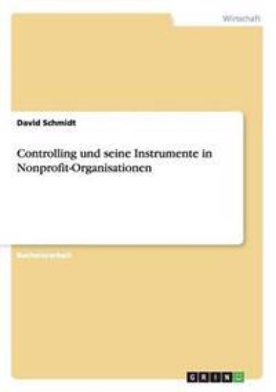 Controlling und seine Instrumente in Nonprofit-Organisationen