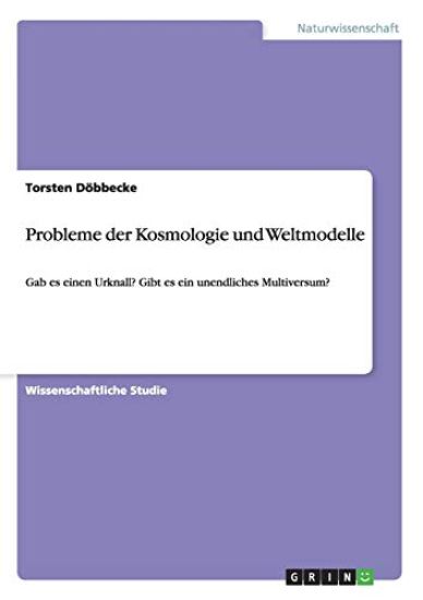 Probleme der Kosmologie und Weltmodelle
