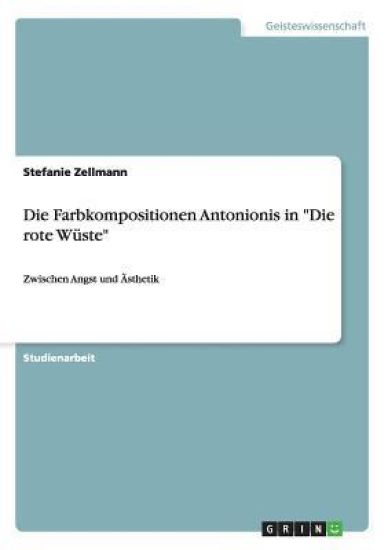 Die Farbkompositionen Antonionis in "Die rote Wüste"