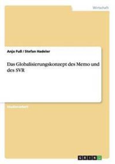 Das Globalisierungskonzept des Memo und des SVR