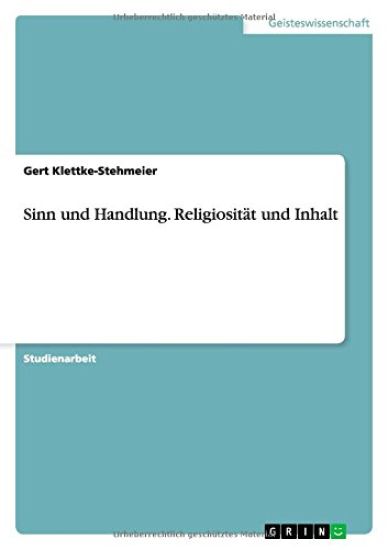 Sinn und Handlung. Religiositat und Inhalt