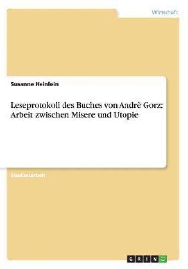 Leseprotokoll des Buches von Andrè Gorz