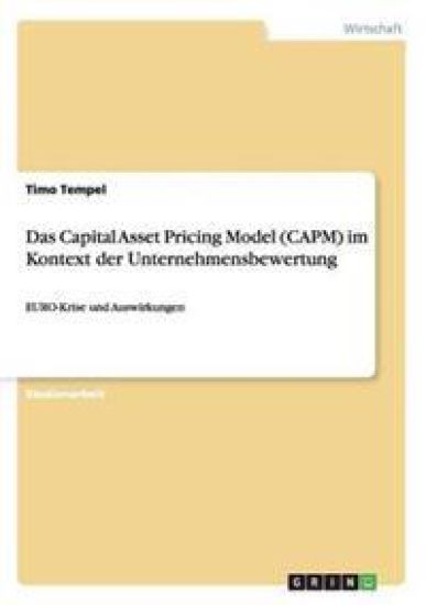 Das Capital Asset Pricing Model (CAPM) im Kontext der Unternehmensbewertung
