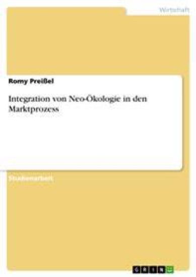 Integration von Neo-Ökologie in den Marktprozess