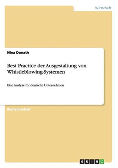 Best Practice der Ausgestaltung von Whistleblowing-Systemen