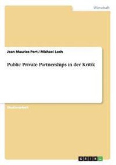 Public Private Partnerships in der Kritik
