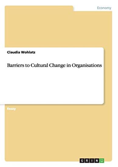 Barriers to Cultural Change in Organisations