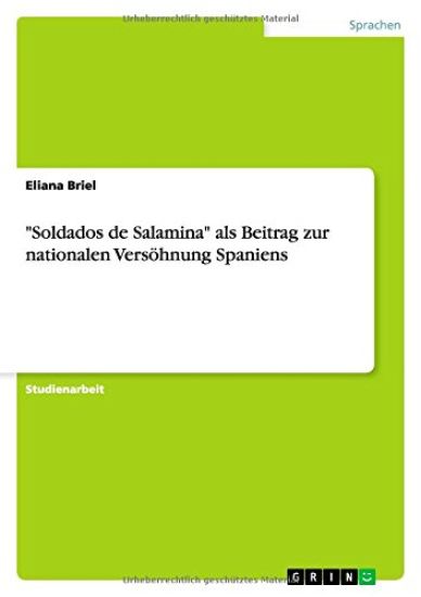 "Soldados de Salamina" als Beitrag zur nationalen Versöhnung Spaniens