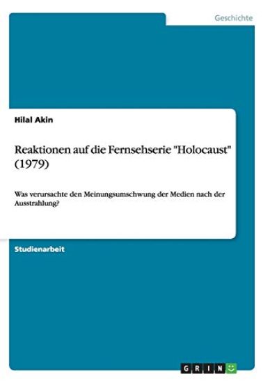 Reaktionen auf die Fernsehserie "Holocaust" (1979)