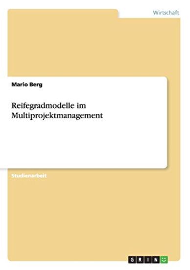 Reifegradmodelle im Multiprojektmanagement