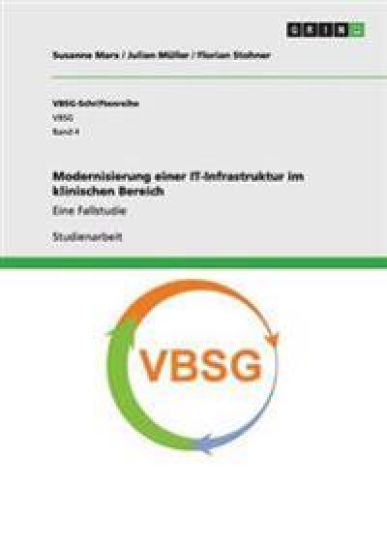 Modernisierung einer IT-Infrastruktur im klinischen Bereich