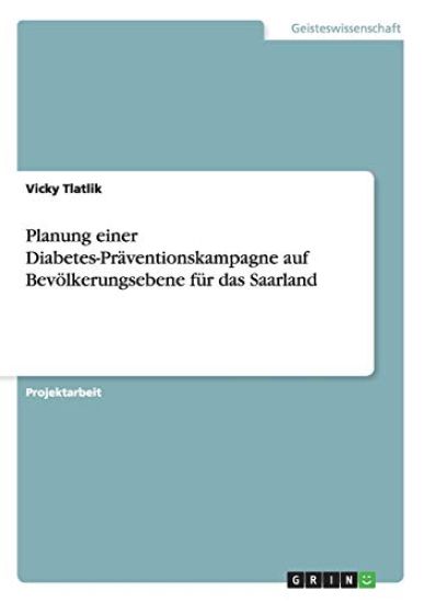 Planung einer Diabetes-Präventionskampagne auf Bevölkerungsebene für das Saarland