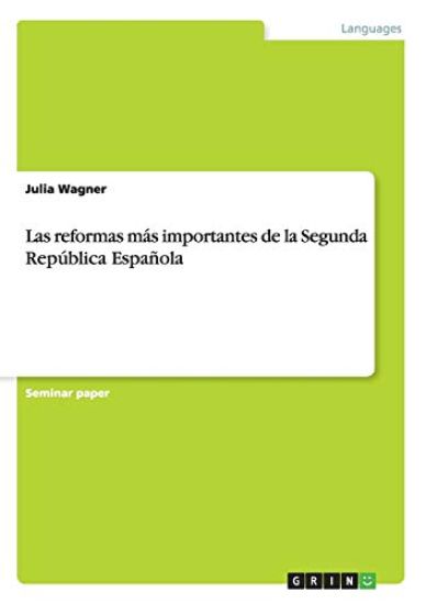 Las reformas más importantes de la Segunda República Española