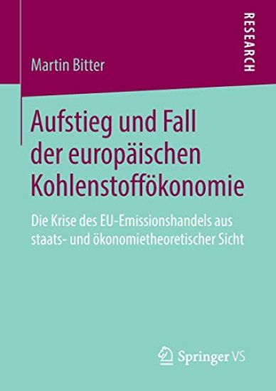Aufstieg und Fall der europäischen Kohlenstoffökonomie