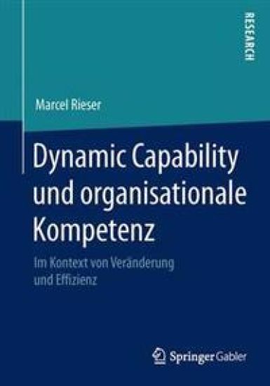 Dynamic Capability und organisationale Kompetenz