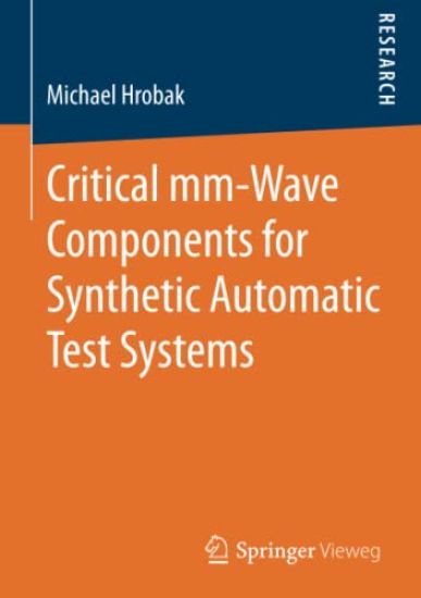 Critical mm-Wave Components for Synthetic Automatic Test Systems