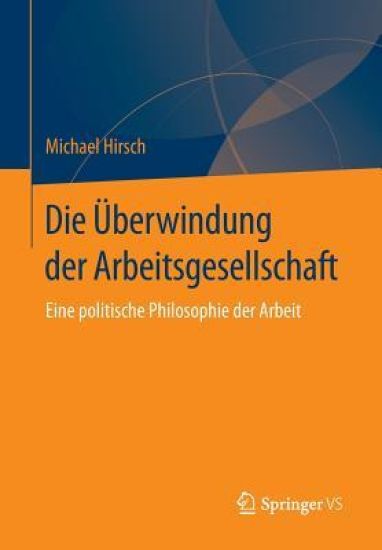 Die Überwindung der Arbeitsgesellschaft