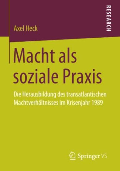 Macht als soziale Praxis