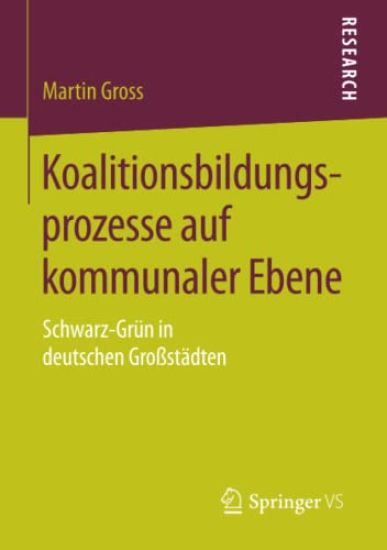 Koalitionsbildungsprozesse auf kommunaler Ebene