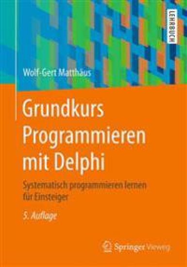 Grundkurs Programmieren mit Delphi