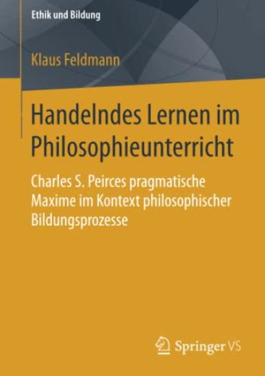 Handelndes Lernen im Philosophieunterricht