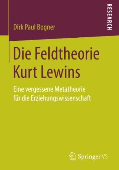 Die Feldtheorie Kurt Lewins