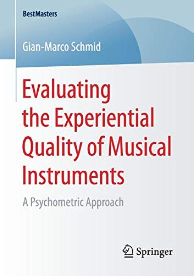 Evaluating the Experiential Quality of Musical Instruments