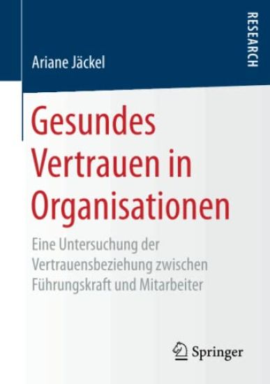 Gesundes Vertrauen in Organisationen