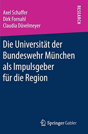 Die Universität der Bundeswehr München als Impulsgeber für die Region