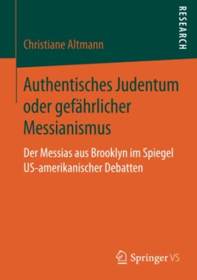 Authentisches Judentum oder gefährlicher Messianismus