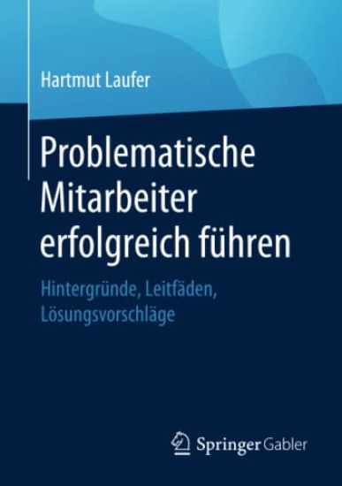 Problematische Mitarbeiter erfolgreich führen