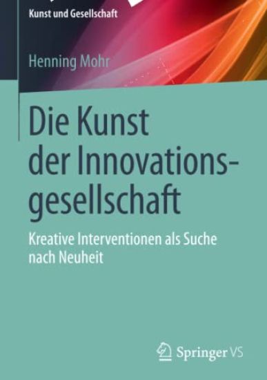 Die Kunst der Innovationsgesellschaft