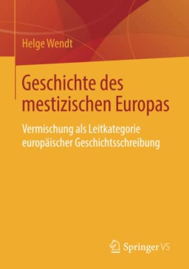 Geschichte des mestizischen Europas