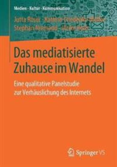 Das mediatisierte Zuhause im Wandel
