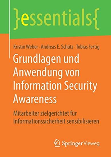 Grundlagen und Anwendung von Information Security Awareness