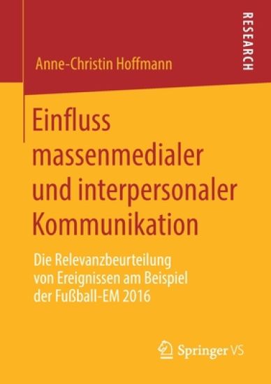 Einfluss massenmedialer und interpersonaler Kommunikation
