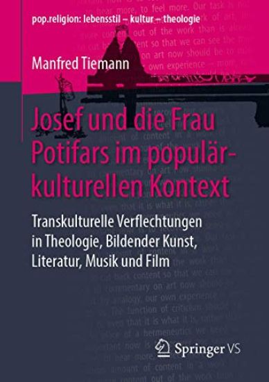 Josef und die Frau Potifars im populärkulturellen Kontext