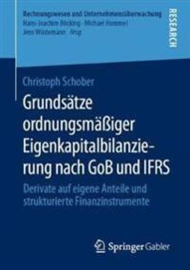 Grundsätze ordnungsmäßiger Eigenkapitalbilanzierung nach GoB und IFRS