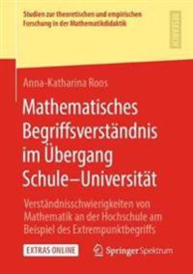 Mathematisches Begriffsverständnis im Übergang Schule–Universität